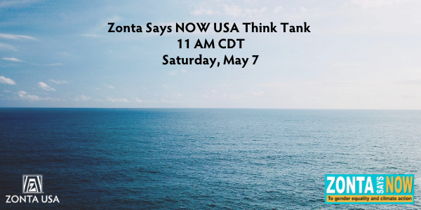 Zonta Says NOW USA Think Tank-May 7